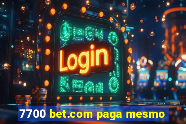 7700 bet.com paga mesmo